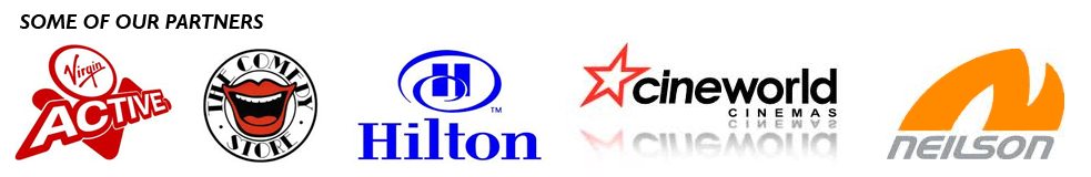 Some of our partners are Virgin-Active, Comedy Club, Hilton, Cineworld, Neilson